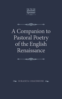 A Companion to Pastoral Poetry of the English Renaissance 1526126982 Book Cover