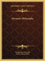 Hermetic Philosophy 1169679455 Book Cover
