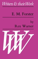 E. M. Forster (Writers and Their Work) 0582010071 Book Cover