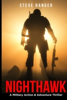 Nighthawk: A Military Action & Adventure Thriller Series 1718007256 Book Cover