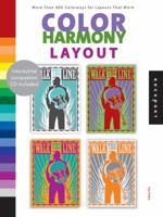 Color Harmony: Layout: More than 800 Color Ways for Layouts That Work 1592532586 Book Cover
