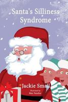 Santa's Silliness Syndrome 150765961X Book Cover