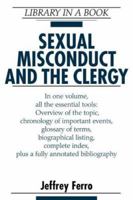 Sexual Misconduct And The Clergy (Library in a Book) 0816054940 Book Cover