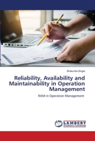 Reliability, Availability and Maintainability in Operation Management 6205502100 Book Cover