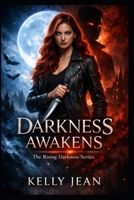 Darkness Awakens: The Rising Darkness has begun! B0GN2FB8WR Book Cover