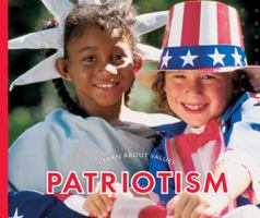 Patriotism (Learn About Values) 1592966748 Book Cover