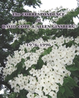 The CORRESPONDENCE of DAVID COPE & ALLEN GINSBERG 1976 – 1996 B0986FT9JD Book Cover