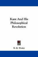 Kant and his philosophical revolution 1297307224 Book Cover