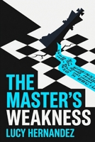 The Master's Weakness B0H5DLPWH1 Book Cover