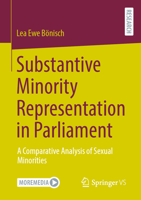 Substantive Minority Representation in Parliament: A Comparative Analysis of Sexual Minorities 3658469196 Book Cover