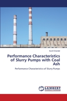 Performance Characteristics of Slurry Pumps with Coal Ash: Performance Characteristics of Slurry Pumps 3659210617 Book Cover