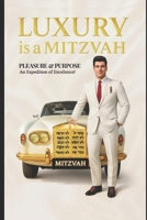 Luxury is a Mitzvah B0FVB8NPSM Book Cover