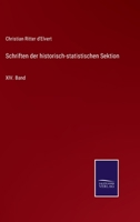 Schriften der historisch-statistischen Sektion: XIV. Band 3375094965 Book Cover