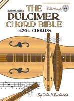 The Dulcimer Chord Bible: Standard Modal & Chromatic Tunings (FFHB44) 1912087545 Book Cover