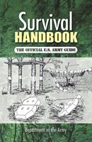 U.S. Army Survival Handbook 1585745561 Book Cover