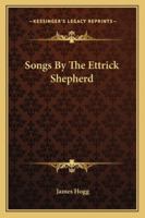 Songs by the Ettrick Shepherd B0BM6JV8WY Book Cover