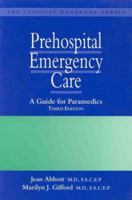 Prehospital Emergency Care: A Guide for Paramedics, Third Edition (Clinical Handbook) 1850706360 Book Cover