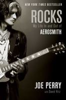 Rocks: My Life In and Out of Aerosmith 1476714541 Book Cover