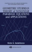 Geometric Sturmian Theory of Nonlinear Parabolic Equations and Applications 1584884622 Book Cover