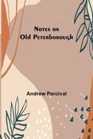 Notes on Old Peterborough 9357099948 Book Cover