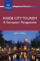 Inside City Tourism: European Perspecthb: A European Perspective 1845411706 Book Cover
