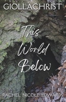 This World Below (Giollachríst) B0DR6ZVV85 Book Cover