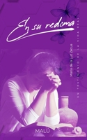 En Su Redoma: Un testimonio de la vida real B0CLSPBMRJ Book Cover