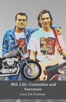 883: Life, Curiosities and Successes: A tribute to the band that marked an era in Italy and beyond B0DQV7Q77S Book Cover