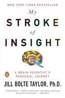 My Stroke of Insight 0452295548 Book Cover