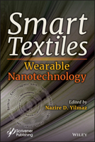 Smart Textiles: Wearable Nanotechnology 1119460220 Book Cover