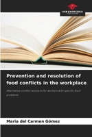 Prevention and resolution of food conflicts in the workplace 6207713869 Book Cover