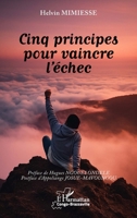 Cinq principes pour vaincre l'échec (Harmattan Congo-Brazzaville) (French Edition) 2336588412 Book Cover