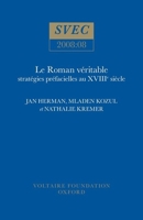 Le Roman véritable: stratégies préfacielles au XVIIIe siècle 0729409473 Book Cover