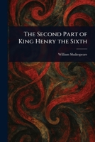 The Second Part of King Henry the Sixth 1022971425 Book Cover