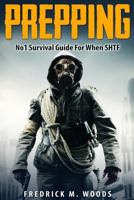 Prepping: No1 Survival Guide for When Shtf 153333191X Book Cover
