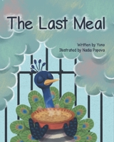 The Last Meal 1734810335 Book Cover