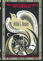 The Negro Trail Blazers of California (African-American Women Writers, 1910-1940) 1015941915 Book Cover