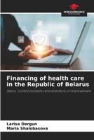 Financing of health care in the Republic of Belarus 6207528654 Book Cover