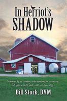 In Herriot’s Shadow 0989978443 Book Cover