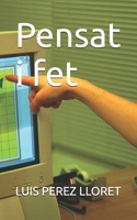 Pensat i fet: El sueño de ser empresario B0C1JGLYPM Book Cover