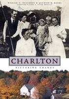 Charlton: Picturing Change 1596295643 Book Cover