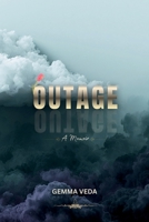 OUTAGE: A Memoir (Soul's CODE : Journey to Soul Searching) B0GX1BQ2QP Book Cover