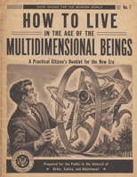 How to Live in the Age of the Multidimensional Beings: A Practical Citizen's Booklet for the New Era B0H9WZPFTS Book Cover