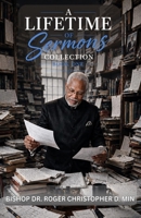 A Lifetime of Sermons Collection: Book One B0H9H94QJ8 Book Cover