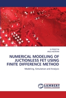 NUMERICAL MODELING OF JUCTIONLESS FET USING FINITE DIFFERENCE METHOD: Modeling, Simulation and Analysis 6202068906 Book Cover