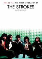This is It: The first Biography of the Strokes 0711996016 Book Cover