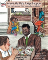Grand' Ma Ma's Fudge Shoppe and the Mystery of Miss Cocoa's Diamond Collar B0CJRWCL6X Book Cover