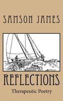 Reflections: Therapeutic Poetry 1539931153 Book Cover