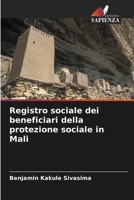 Registro sociale dei beneficiari della protezione sociale in Mali 6205977842 Book Cover