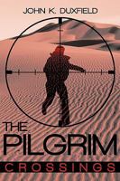 The Pilgrim: Crossings 0595477216 Book Cover